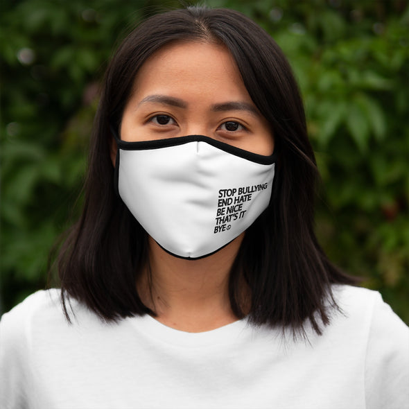 BOY MEETS GIRL® Stop Bullying, End Hate Fitted Face Mask