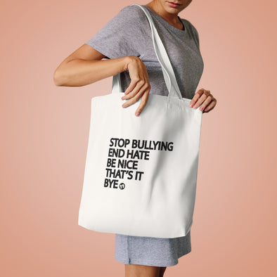 BOY MEETS GIRL® Stop Bullying, End Hate Tote Bag (SOLD OUT)