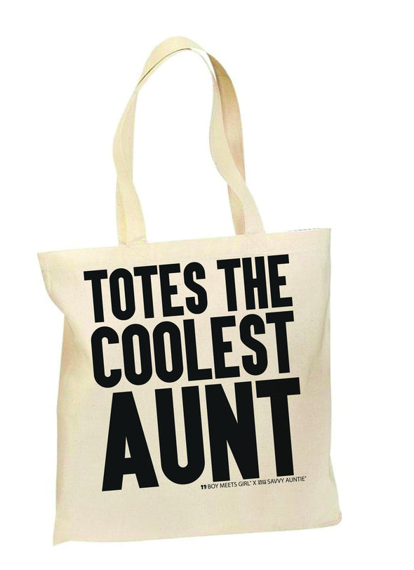 BOY MEETS GIRL® x Savvy Auntie®: TOTES THE COOLEST AUNT TOTE BAG
