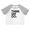 Think Say Do Crop Top