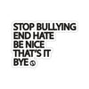 BOY MEETS GIRL® Stop Bullying, End Hate Sticker